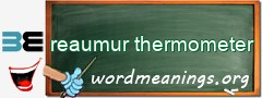 WordMeaning blackboard for reaumur thermometer